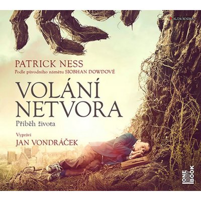 Volání netvora - Příběh života - čte Jan Vondráček