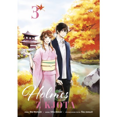 Močizuki, Mai - Holmes z Kjóta 3 – Hledejceny.cz