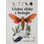 Učební úlohy z biologie - Věra Čížková a kolektiv – Hledejceny.cz