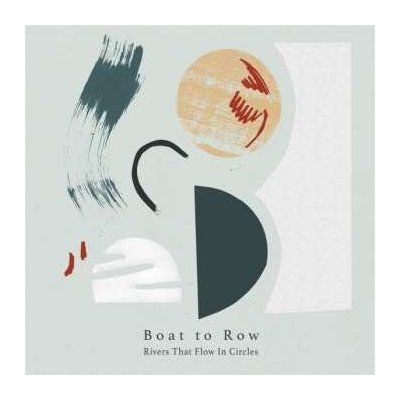 Boat To Row - Rivers That Flow In Circles LP – Zbozi.Blesk.cz