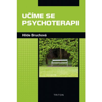 Učíme se psychoterapii - Bruchová Hilde – Zboží Mobilmania