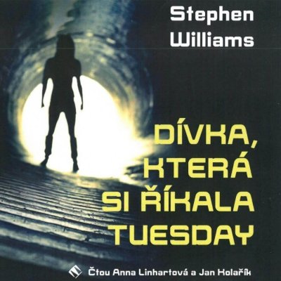 Dívka, která si říkala Tuesday - Stephen Williams