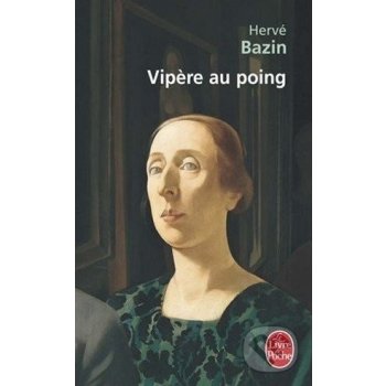 VIPERE AU POING - BAZIN, H.