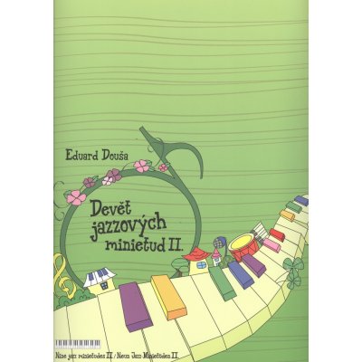Devět jazzových minietud pro klavír II. Eduard Douša – Sleviste.cz