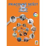 Dějepis 8 - Novověk (barevný pracovní sešit) (8-43) – Hledejceny.cz