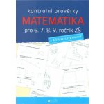 Kontrolní prověrky Matematika pro 6., 7., 8., 9. ročník ZŠ – Sleviste.cz