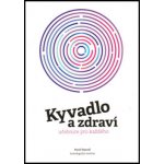 Kyvadlo a zdraví - Pavel Hanzal – Hledejceny.cz