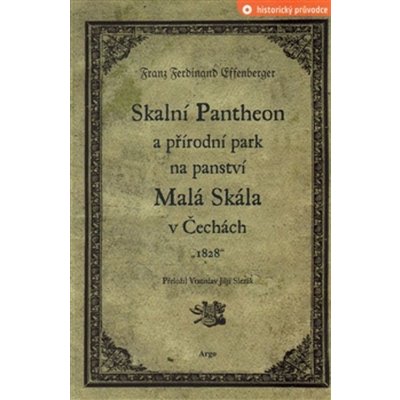 Skalní Pantheon a přírodní park na panství Malá Skála v Čechách