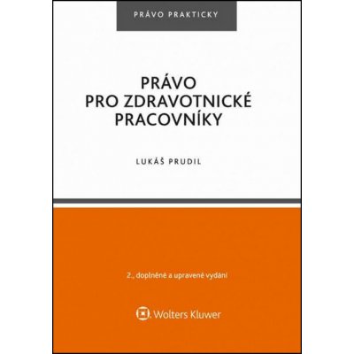 Právo pro zdravotnické pracovníky - Prudil Lukáš