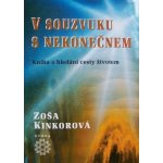 V souzvuku s nekonečnem - Zoša Kinkorová – Hledejceny.cz