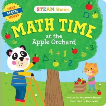 Steam Stories Math Time at the Apple Orchard! First Math Words: First Math Words Harper MacKenzieBoard Books