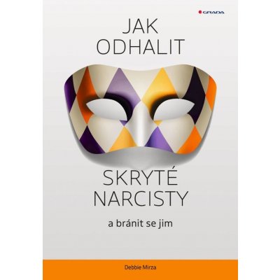 Jak odhalit skryté narcisty a bránit se jim – Hledejceny.cz