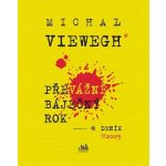 Převážně báječný rok - Viewegh Michal – Hledejceny.cz