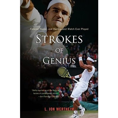 Strokes of Genius: Federer, Nadal, and the Greatest Match Ever Played Wertheim L. JonPaperback – Zboží Mobilmania