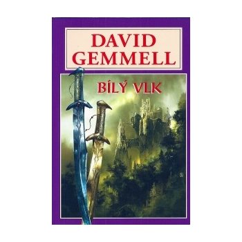 Bílý vlk Gemmell David