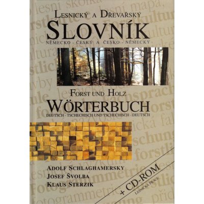 Lesnický a dřevařský slovník německo - český a česko - německý