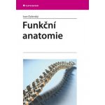 Funkční anatomie - Ivan Dylevský