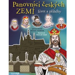 Panovníci českých zemí - život a příběhy - Michal Vaněček, Jan Kvirenc, Václav Ráž