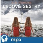 Ledové sestry - S. K. Tremayne – Zboží Dáma