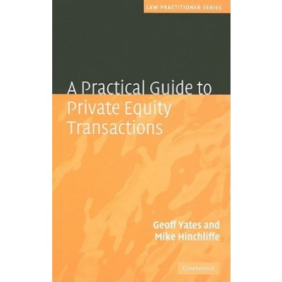 A Practical Guide to Private Equity Transactions