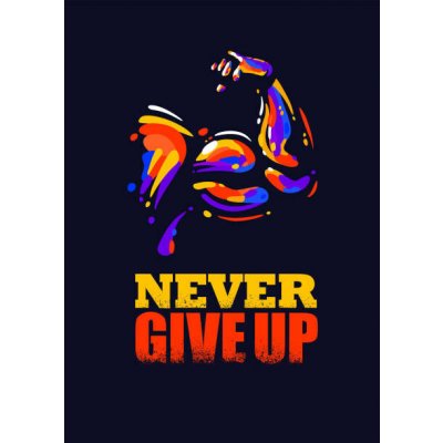 Plakát, Obraz - Never Give Up. Inspiring Gym Sport, subtropica, 30 × 40 cm – Zboží Dáma