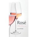 Rosé - veselý i vážný vícebarevný svět vína - Stávek Jan