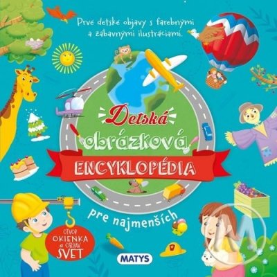 Detská obrázková encyklopédia pre najmenších – Zbozi.Blesk.cz
