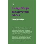 Soumrak otců - Luigi Zoja – Hledejceny.cz