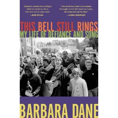 This Bell Still Rings: My Life of Defiance and Song Dane BarbaraPevná vazba – Hledejceny.cz