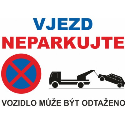 Vjezd - Neparkovat UV tisk plast 3mm 400 x 300 mm – Zboží Dáma Vjezd - Neparkovat UV tisk plast 3mm 400 x 300 mm – Zboží Dáma