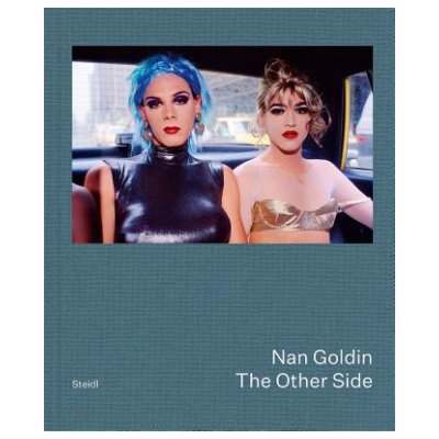Nan Goldin: The Other Side