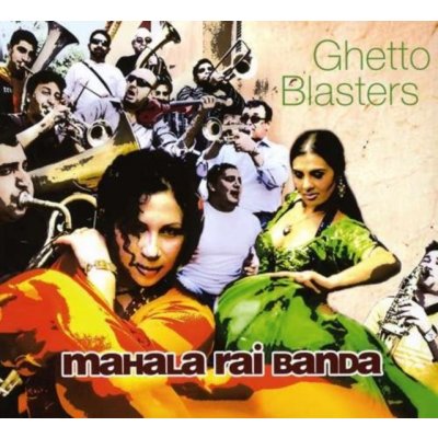 Mahala Rai Banda - Ghetto Blasters CD – Hledejceny.cz