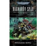 Warhammer 40 000: Ragnarův spár - King William – Hledejceny.cz
