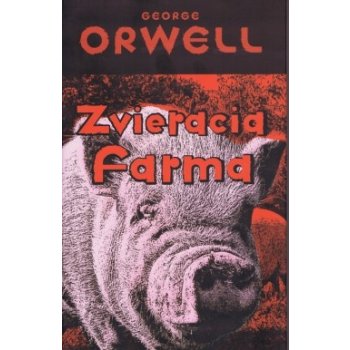 Zvieracia farma - George Orwell