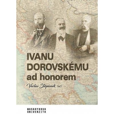 Ivanu Dorovskému ad honorem - Štěpánek Václav
