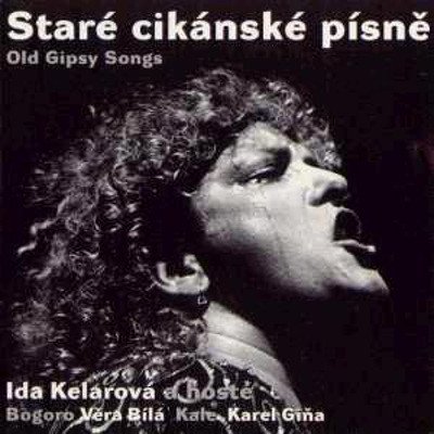 Ida Kelarová - Staré cikánské písně CD – Zboží Mobilmania