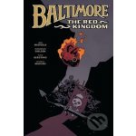 Baltimore 8: The Red Kingdom - Mike Mignola, Christopher Golden, Peter Bergting – Hledejceny.cz