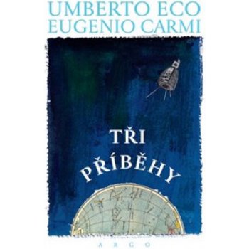 Tři příběhy - Umberto Eco