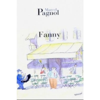 Marcel Pagnol - Fanny