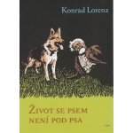 Život se psem není pod psa - Konrad Lorenz – Sleviste.cz