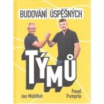 Budování úspěšných týmů - Mühlfeit Jan, Pumprla Pavel – Hledejceny.cz