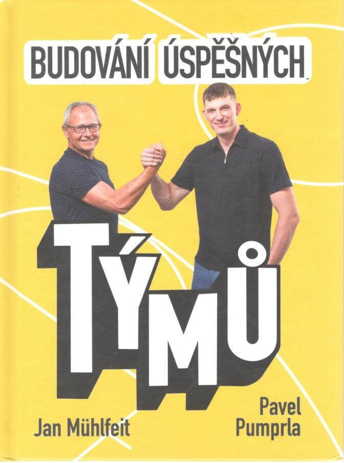 Budování úspěšných týmů - Mühlfeit Jan, Pumprla Pavel