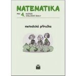 Matematika pro 4. ročník základní školy - Metodická příručka - Eiblová L. a kolektiv – Zboží Mobilmania