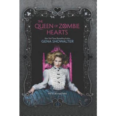 The Queen of Zombie Hearts Showalter GenaPevná vazba