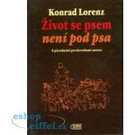 Život se psem není pod psa - Konrad Lorenz – Hledejceny.cz