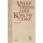 Velké dějiny zemí Koruny české III. – Hledejceny.cz