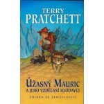 Úžasný Mauric a jeho vzdělání 2.vydání - Terry Pratchett – Hledejceny.cz