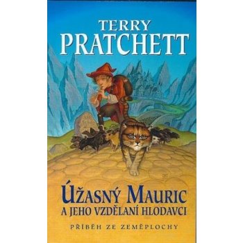 Úžasný Mauric a jeho vzdělání 2.vydání - Terry Pratchett