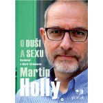 Hollý Martin- O duši a sexu – Sleviste.cz