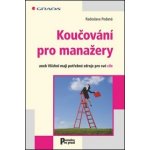 Koučování pro manažery Radoslava Podaná – Hledejceny.cz